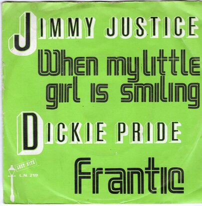 Jimmy Justice /Dickie Pride - When my little girl is smiling + Frantic (Vinylsingle)