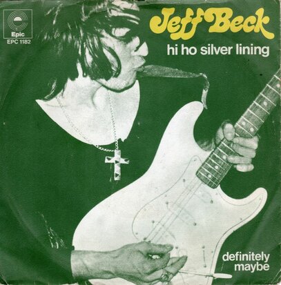 Jeff Beck - Hi ho silver lining + Beck's Bolero + Rock my plimsoul (Vinylsingle)