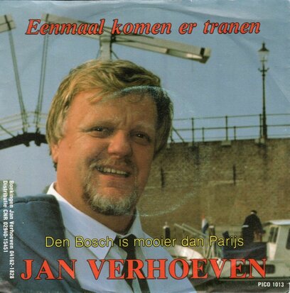 Jan Verhoeven - Eenmaal komer er tranen + Den Bosch is mooier dan Parijs (Vinylsingle)