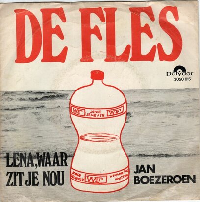 Jan Boezeroen - De Fles + Lena, waar zit je nou (Vinylsingle)