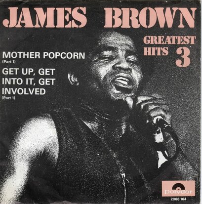 James Brown - Mother Popcorn + get up, get into it, get involved (Vinylsingle)