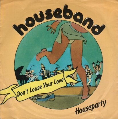 Houseband - Don't Loose Your Love + Houseparty (Vinylsingle)