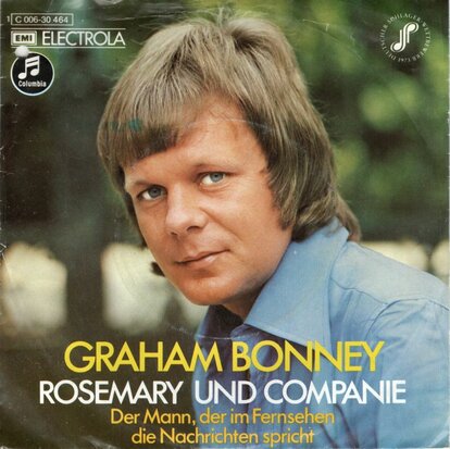 Graham Bonney - Rosemary Und Companie + Der Mann, Der Im Fernsehen Die Nachrichten Spricht (Vinylsingle)
