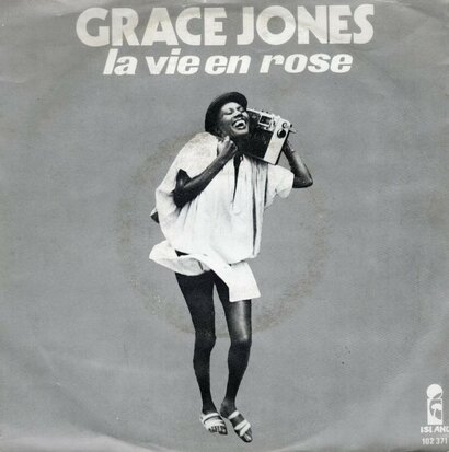 Grace Jones - La vie en rose + I need a man (Vinylsingle)