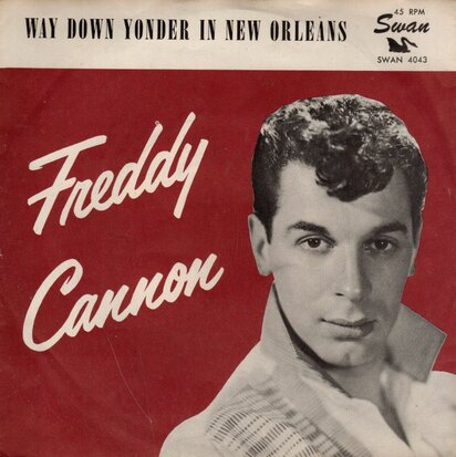 Freddy Cannon - Way down yonder in N.O. + Fractured (Vinylsingle)