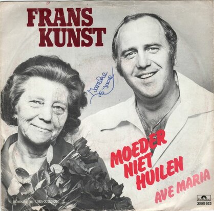 Frans Kunst - Moeder niet huilen + Ave Maria (Vinylsingle)