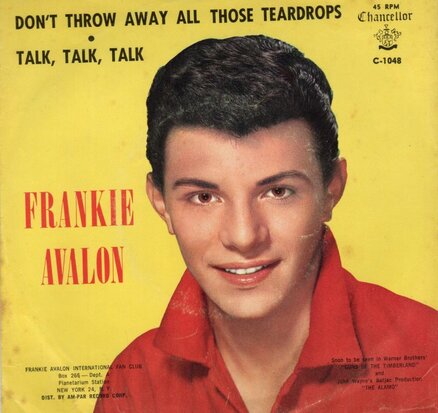 Frankie Avalon - Don't trow away all those teardops + Talk, talk, talk (Vinylsingle)