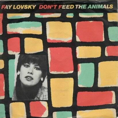Fay Lovsky - Don't feed the animals + Palmtree luxury (Vinylsingle)
