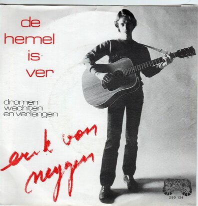 Erik van Neygen - De Hemel Is Ver + Dromen Wachten En Verlangen (Vinylsingle)