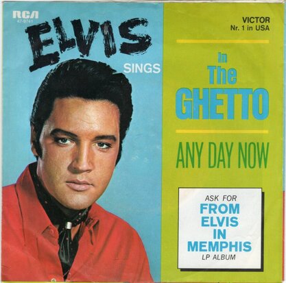 Elvis Presley - In the ghetto + Any day now (Vinylsingle)