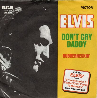 Elvis Presley - Don't cry daddy + Rubberneckin' (Vinylsingle)