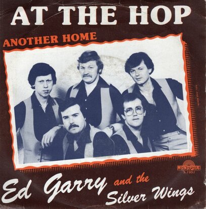 Ed Garry - At The Hop + Another Home (Vinylsingle)