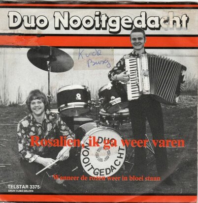 Duo Nooitgedacht - Rosalien, ik ga weer varen + Wanneer de rozen weer in bloei staan (Vinylsingle)