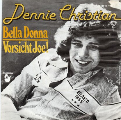 Dennie Christian - Bella Donna + Vorsicht Joe ! (Vinylsingle)