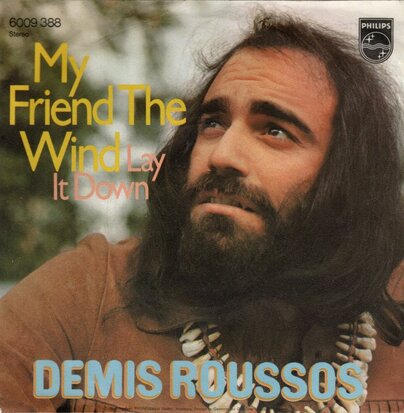 Demis Roussos - My friend the wind + Lay it down (Vinylsingle)