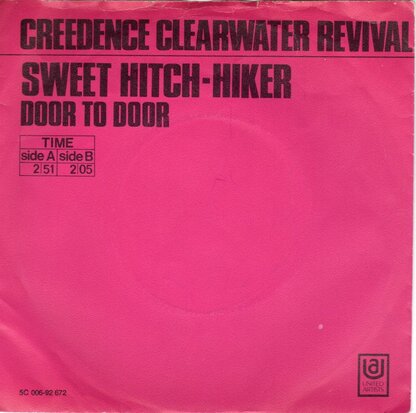 Creedence Clearwater Revival - Sweet hitch-hiker + Door to door (Vinylsingle)