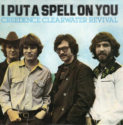 Creedence Clearwater Revival - I put a spell on you + Walk on the water (Vinylsingle)