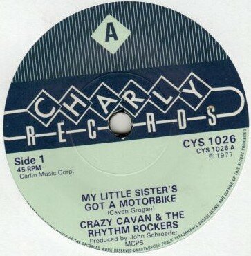 Crazy Cavan - My Little Sister's Gotta Motorbike + Teddy Jive (Vinylsingle)