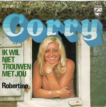 Corry Konings - Ik wil niet trouwen met jou + Robertino (Vinylsingle)