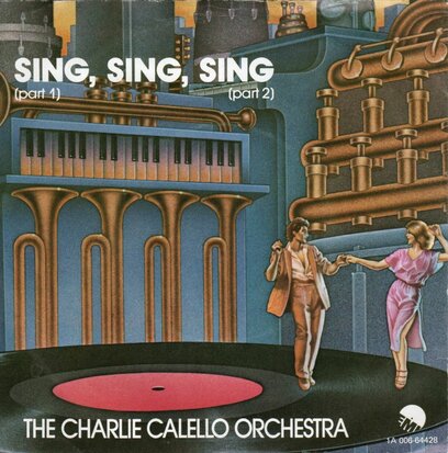 Charlie Calello Orchestra - Sing, Sing, Sing + (Part 2) (Vinylsingle)