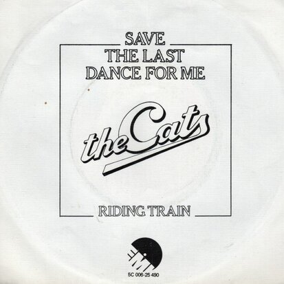 Cats - Save the last dance for me + Riding train (Vinylsingle)