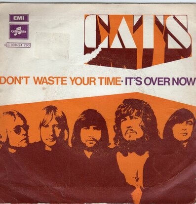Cats - Don't waste your time + It's over now (Vinylsingle)