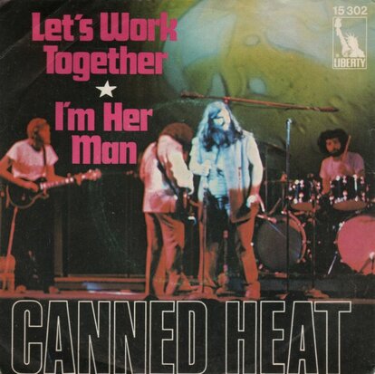 Canned Heat - Let's work together + I'm her man (Vinylsingle)