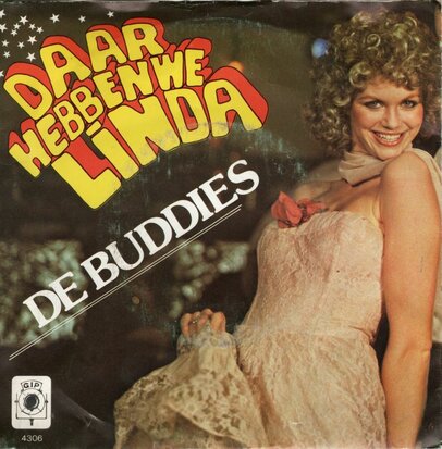 Buddies - Daar hebben we Linda + Gein is goed?'n muzikant (Vinylsingle)