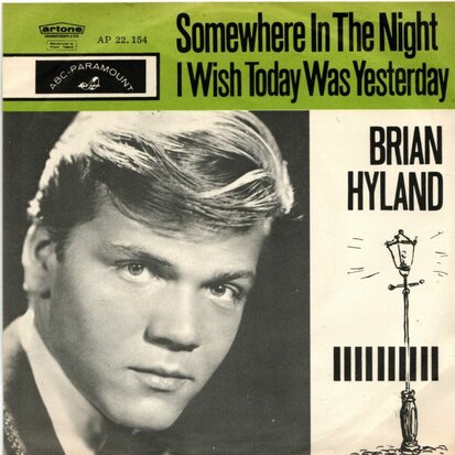 Brian Hyland - Somewhere In The Night + I Wish Today Was Yesterday (Vinylsingle)