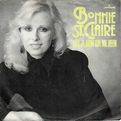 Bonnie St.Claire - Sla je arm om me heen + (instr.) (Vinylsingle)