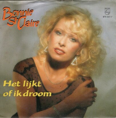 Bonnie St.Claire - Het lijkt of ik droom + I close my eyes and count to ten (Vinylsingle)
