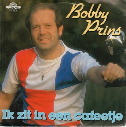 Bobby Prins - Ik zit in een cafeetje + Ik weet waarom (Vinylsingle)