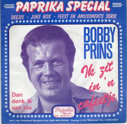 Bobby Prins - Ik zit in een cafeetje + Dan denk ik aan jou (Vinylsingle)