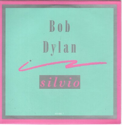 Bob Dylan - Silvio + When Did You Leave Heaven? (Vinylsingle)