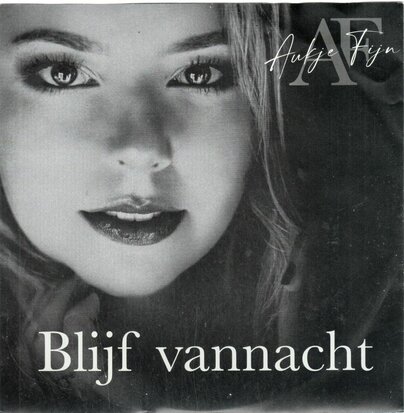 Aukje Fijn - Blijf Vannacht + Bleib Heut' Nacht (Vinylsingle)