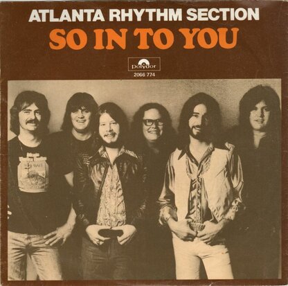Atlanta Rhythm Section - So in to you + Everybody gotta go (Vinylsingle)