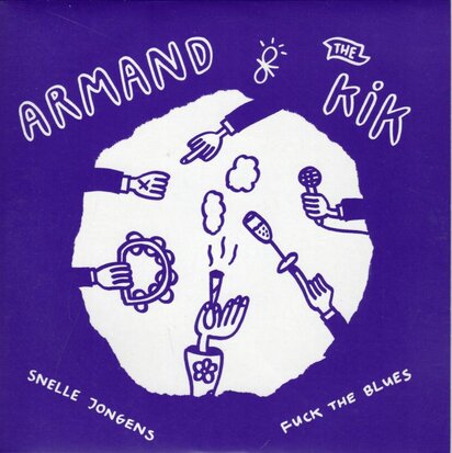 Armand & The Kik - Snelle Jongens + Fuck The Blues (Vinylsingle)