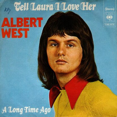 Albert West - Tell Laura I love her + A long time ago (Vinylsingle)