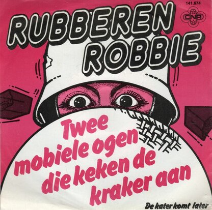Rubberen Robbie - Twee mobiele ogen. + De kater komt later (Vinylsingle)