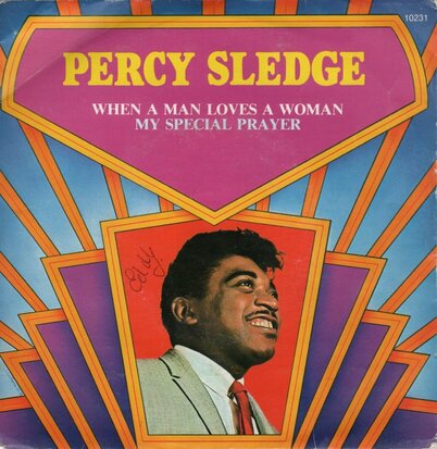Percy Sledge - When a man loves a woman + My special prayer + Baby help me (Vinylsingle)