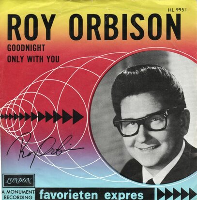 Roy Orbison - Goodnight + Only with you (Vinylsingle)