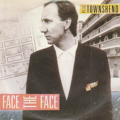 Pete Townshend - Face the face + Hiding out (Vinylsingle)