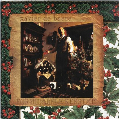Xavier De Baere                                              - Formidabele Kerstmis + Dank U Vriendelijk, 1993! (Vinylsingle)