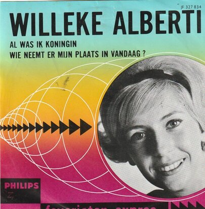 Willeke Alberti - Al was ik koningin + Wie neemt er mijn? (Vinylsingle)