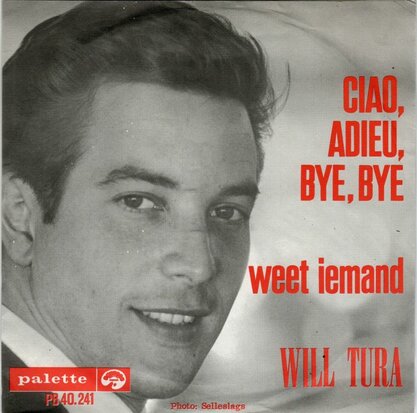 Will Tura - Ciao, adieu, bye, bye + Weet iemand (Vinylsingle)