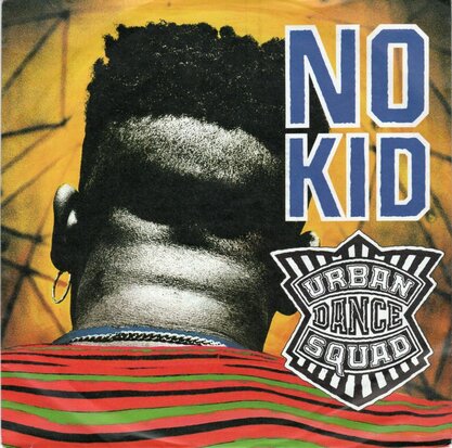 Urban Dance Squad - No kid + Struggle for jive (Vinylsingle)