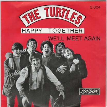 Turtles - Happy together + We'll meet again (Vinylsingle)