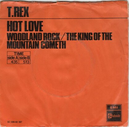 T. Rex - Hot love + Woodland rock + The king of the mountain (Vinylsingle)