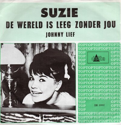 Suzie - De wereld is leeg zonder jou + Johnny lief (Vinylsingle)