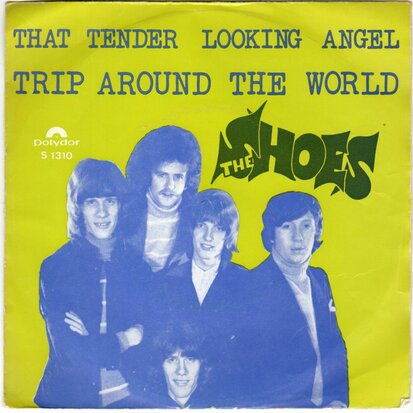 Shoes - That tender looking angel + Trip around the world (Vinylsingle)